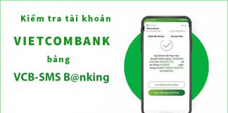 Cách kiểm tra tài khoản Vietcombank bằng SMS Banking
