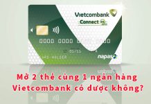 Mở 2 tài khoản cùng 1 ngân hàng Vietcombank có được không?