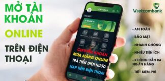 Cách mở tài khoản Vietcombank online miễn phí tại nhà