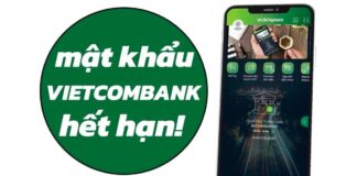 Khi nào mật khẩu Vietcombank hết hạn sử dụng? Cách lấy lại mật khẩu Vietcombank