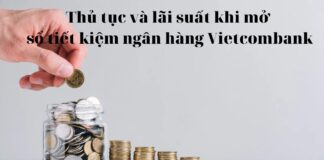 Thủ tục và lãi suất khi mở sổ tiết kiệm ngân hàng Vietcombank
