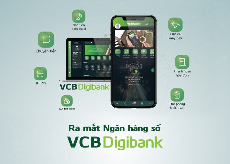 VCB Digibank được hợp nhất từ ​​2 nền tảng Mobile Banking và Internet Banking